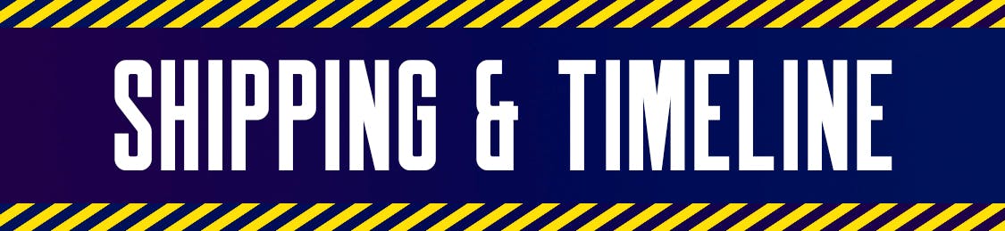 Shipping & Timeline