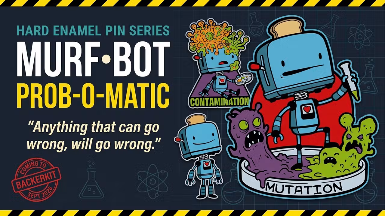 MURF•BOT: The PROB-O-MATIC Robot #13