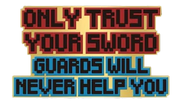Trust Your Sword (Pin)