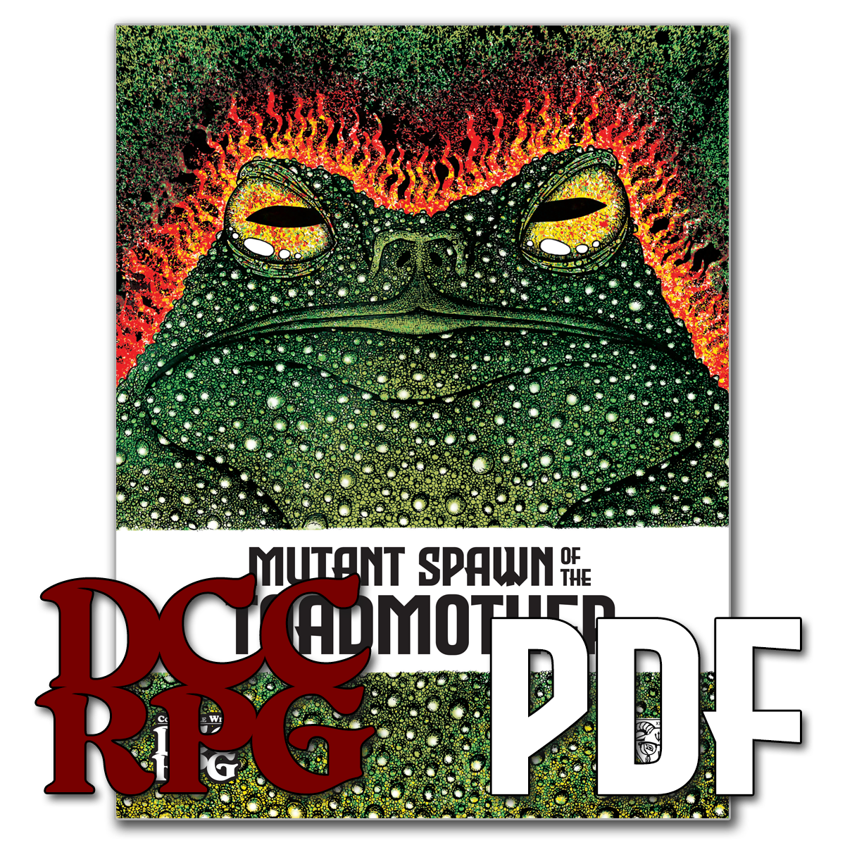 Mutant Spawn of the Toadmother DCC RPG (PDF-only)