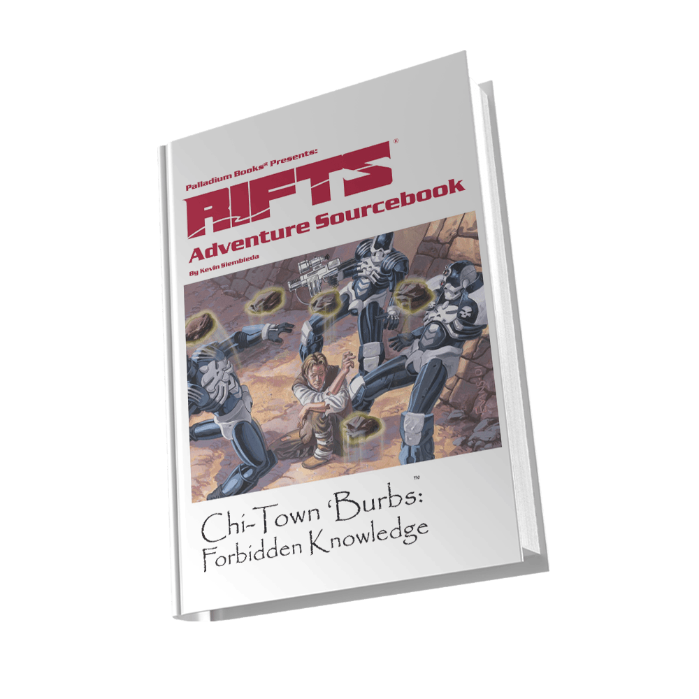 Rifts Adventure: Chi-Town Burbs Forbidden Knowledge (Physical Book)