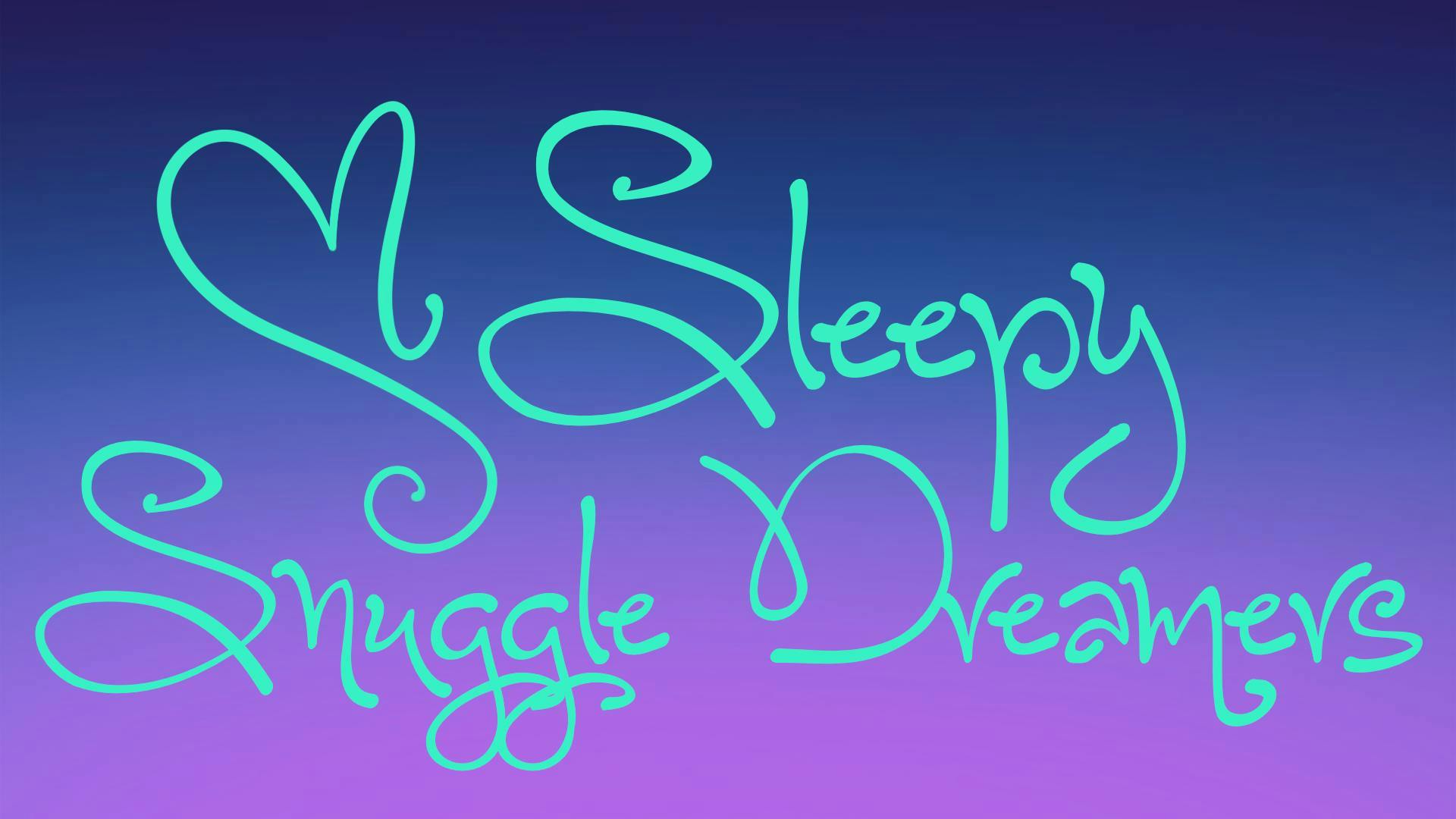 Sleepy Snuggle Dreamers