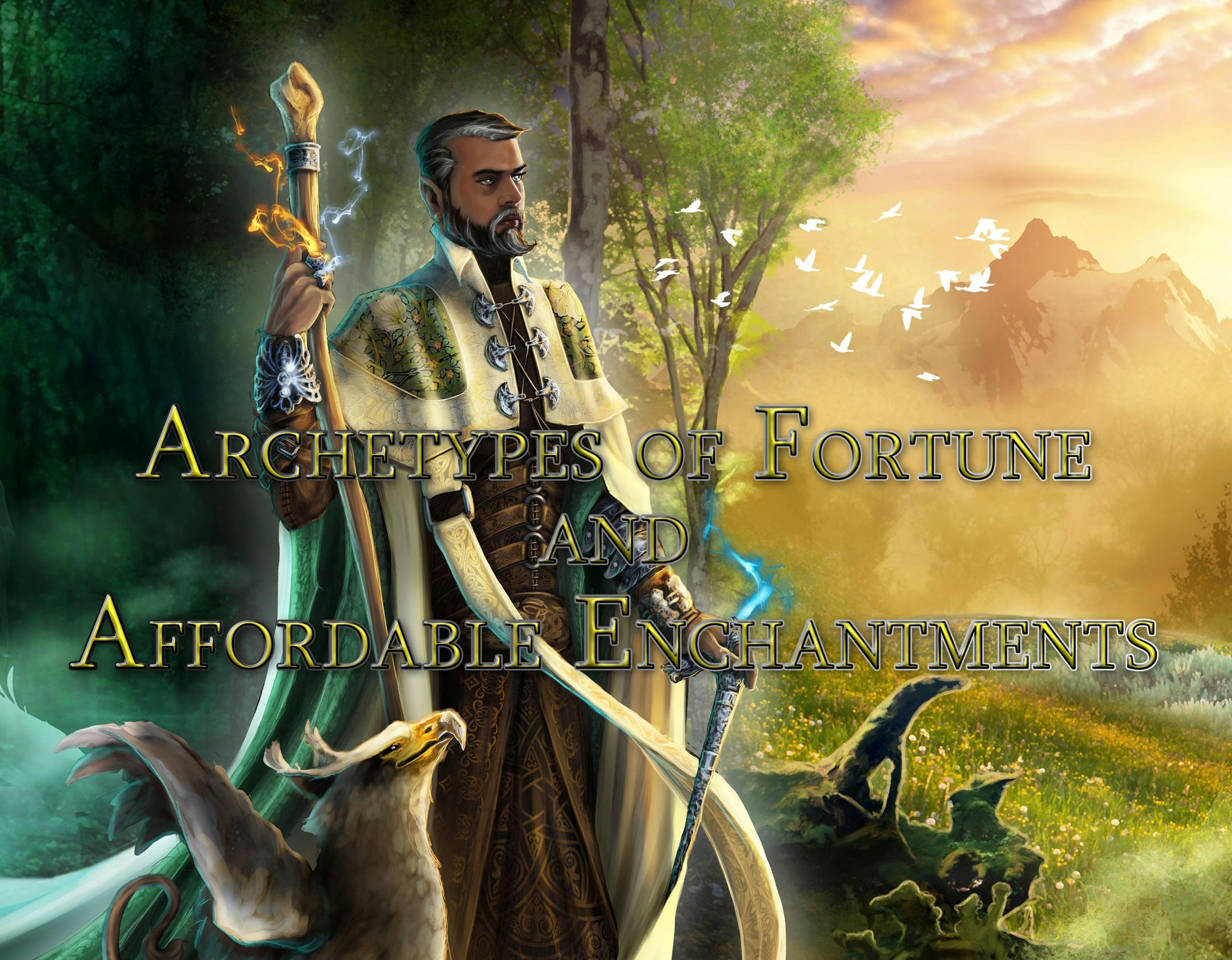 Adventurers of Fortune and Affordable Enchantments