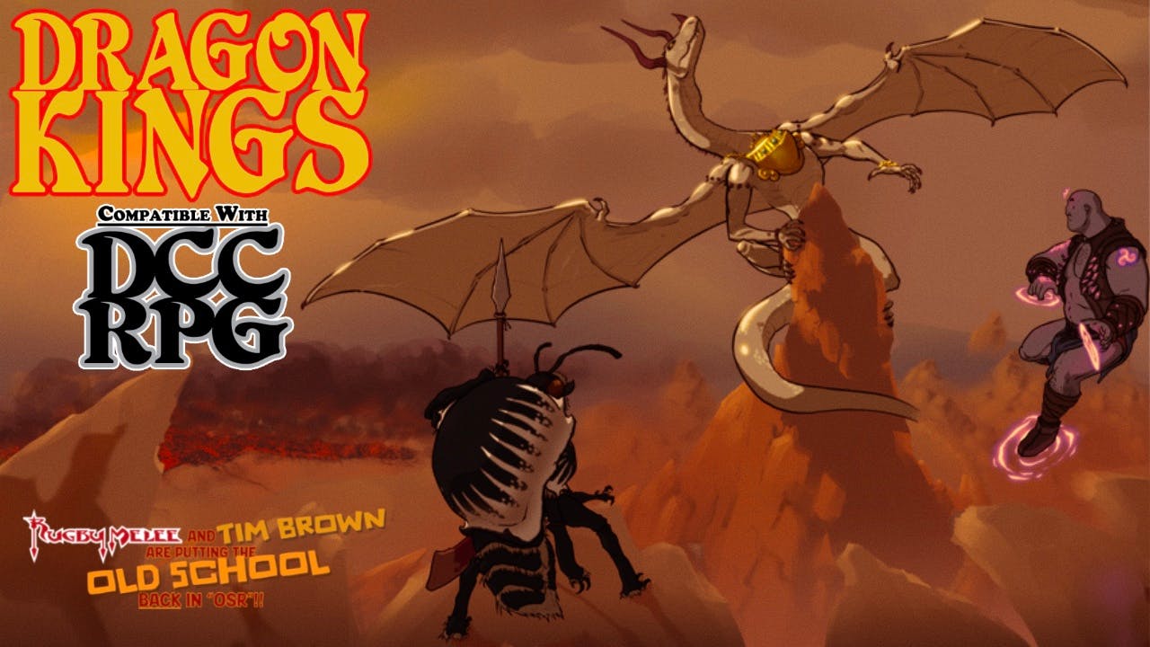 Dragon Kings for Dungeon Crawl Classics