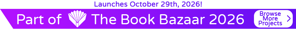 Launches October 29th, 2026. Part of The Book Bazaar 2026. Browse More Projects