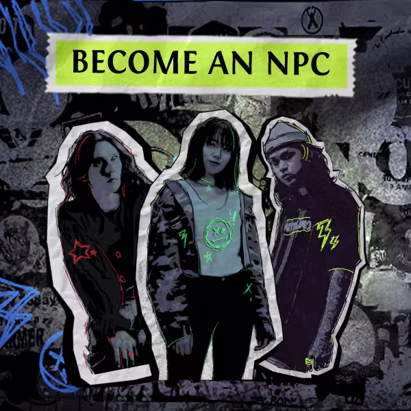 Become an NPC