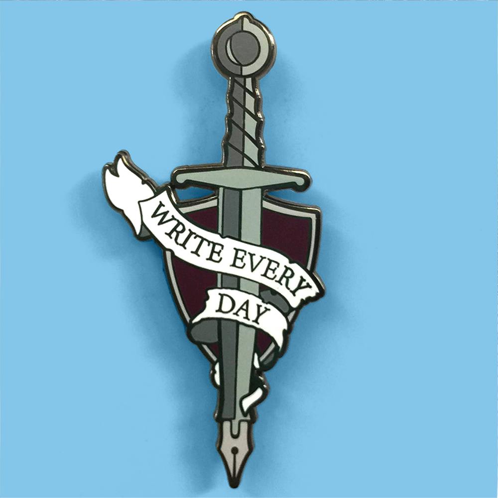 ENAMEL PIN: Write Every Day (Sword)
