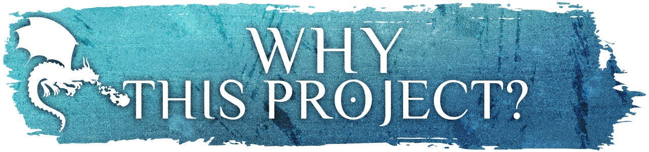 A brushstroke in blue-washed gradient, bearing a white silhouetted dragon and the title "Why This Project?"