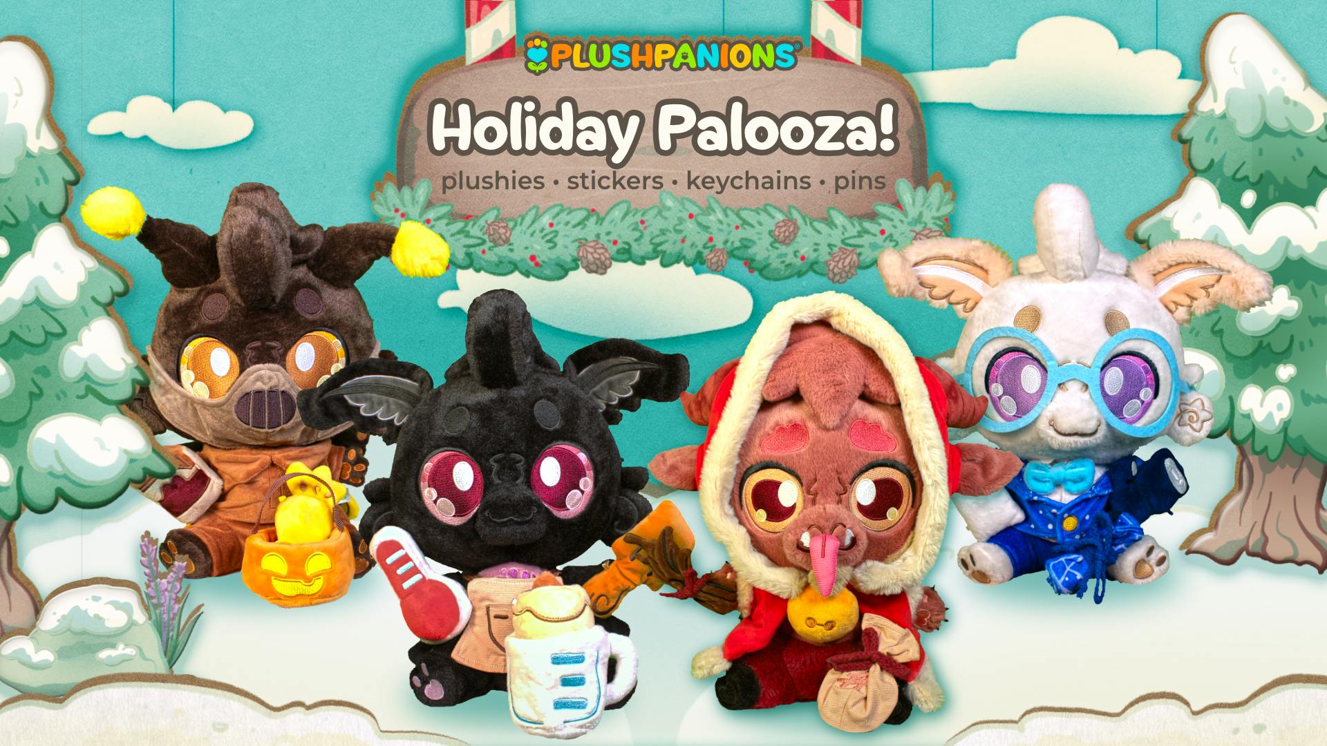 Plushpanions Holiday Palooza 2!