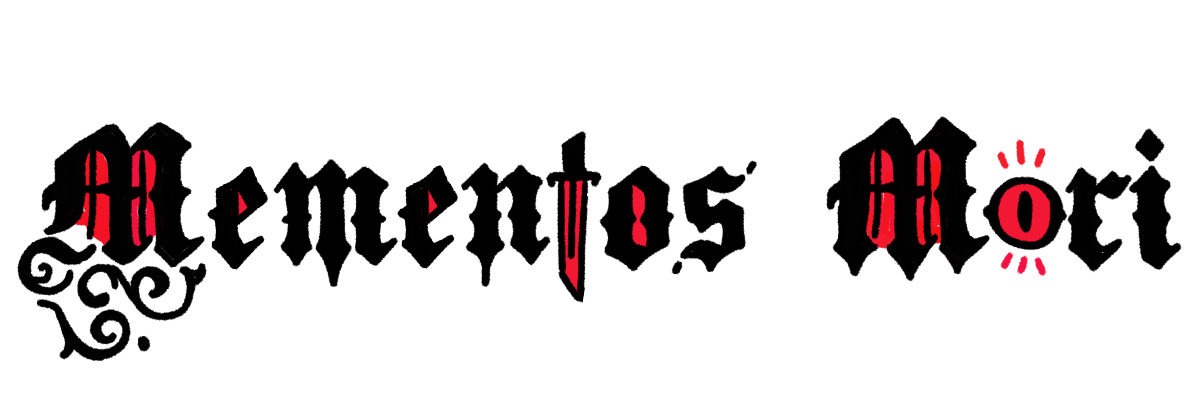 💀 Mementos Mori