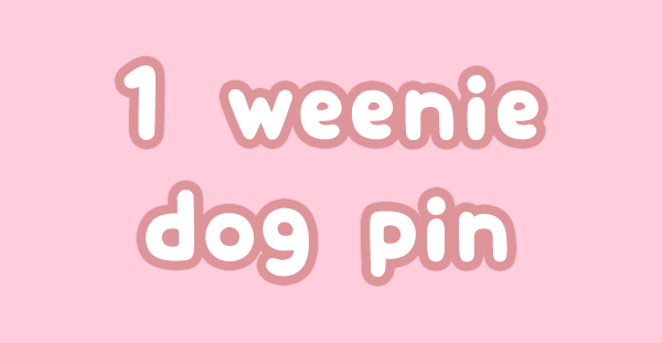 1 Weenie Dog Pin