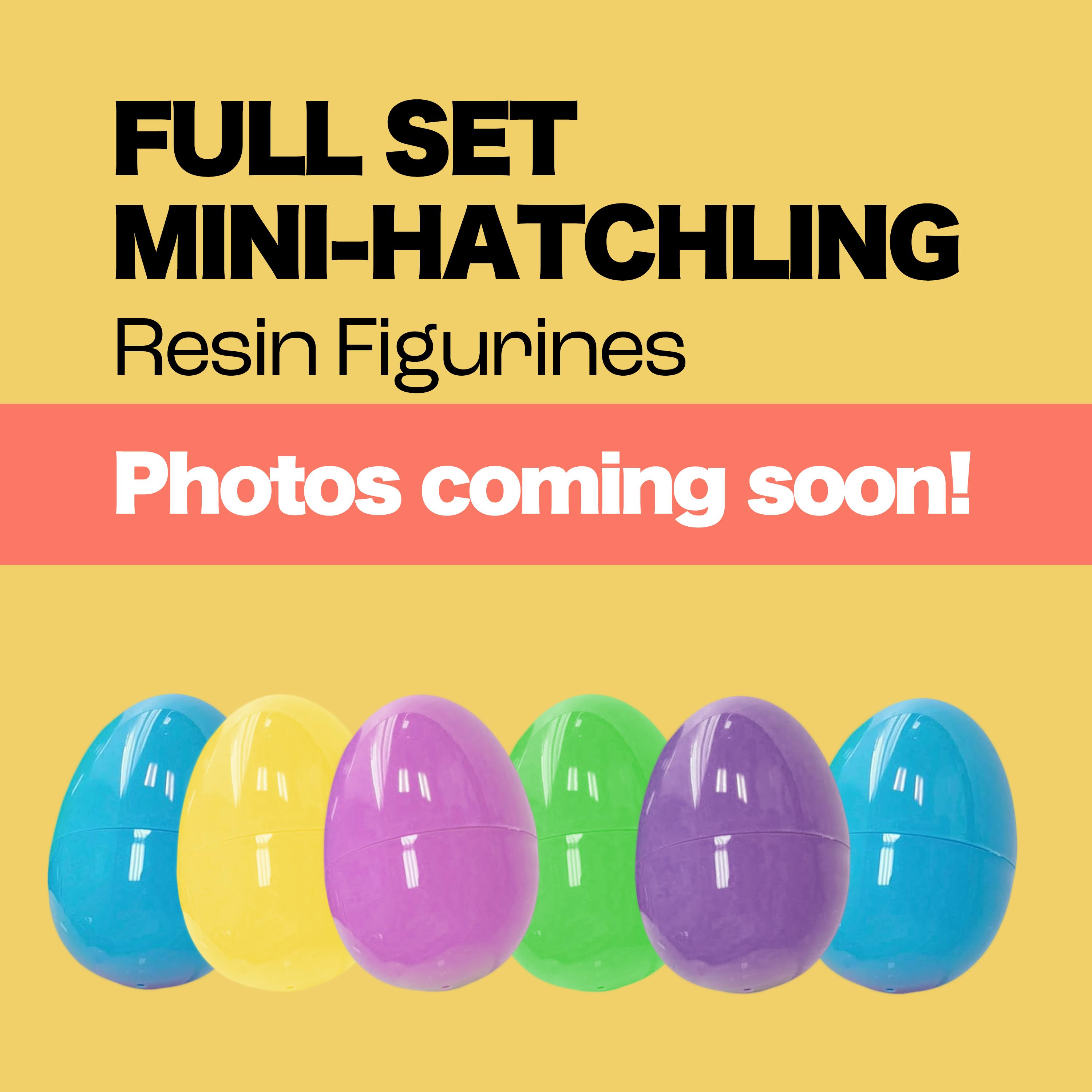 FULL SET Mini-Hatchling Resin Figurines