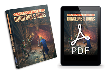 Campaign Builder: Dungeons & Ruins Print + PDF