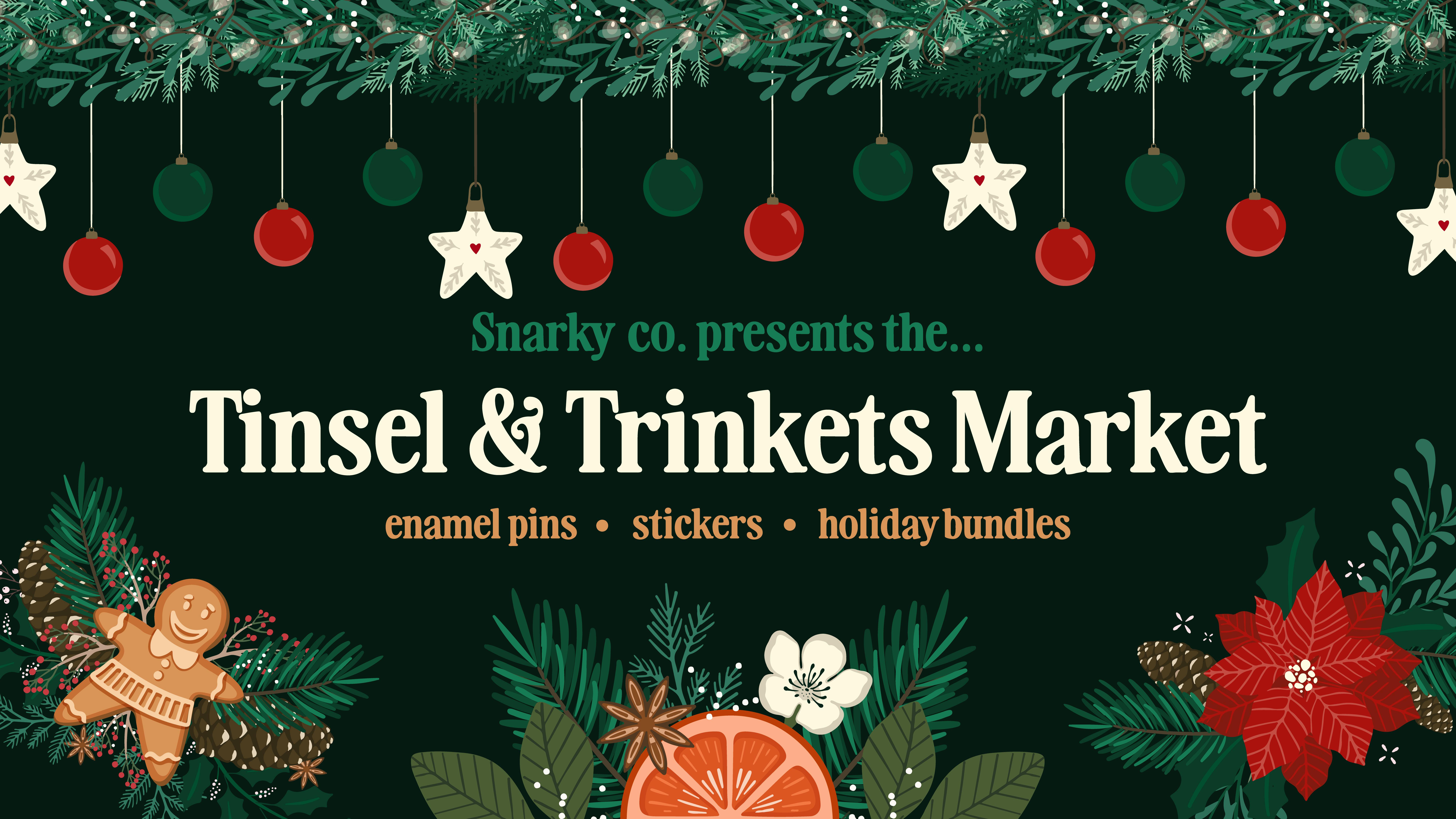 Snarky Co. Tinsel & Trinkets ✨