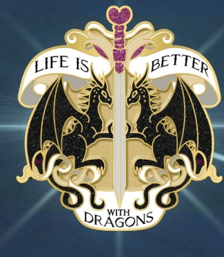 Life is Better with Dragons Pin