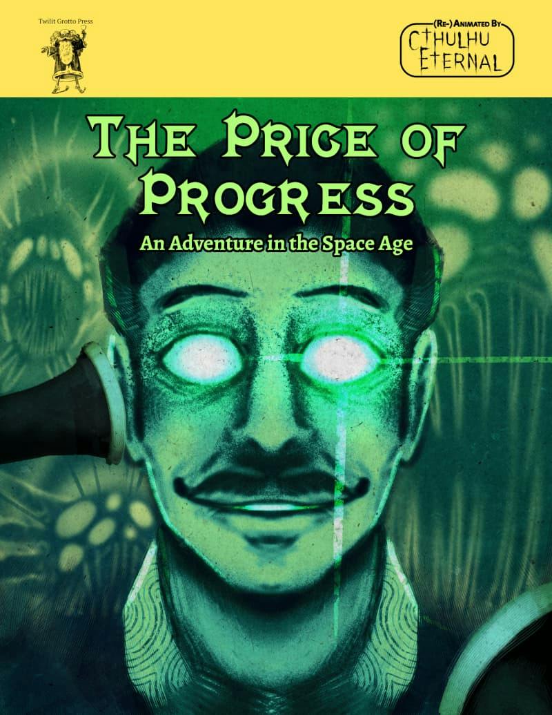 The Price of Progress (PDF, Cthulhu Eternal)