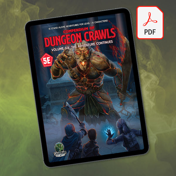 D&D 5E: Compendium of Dungeon Crawls Volume 6: A Compilation of Adventures PDF