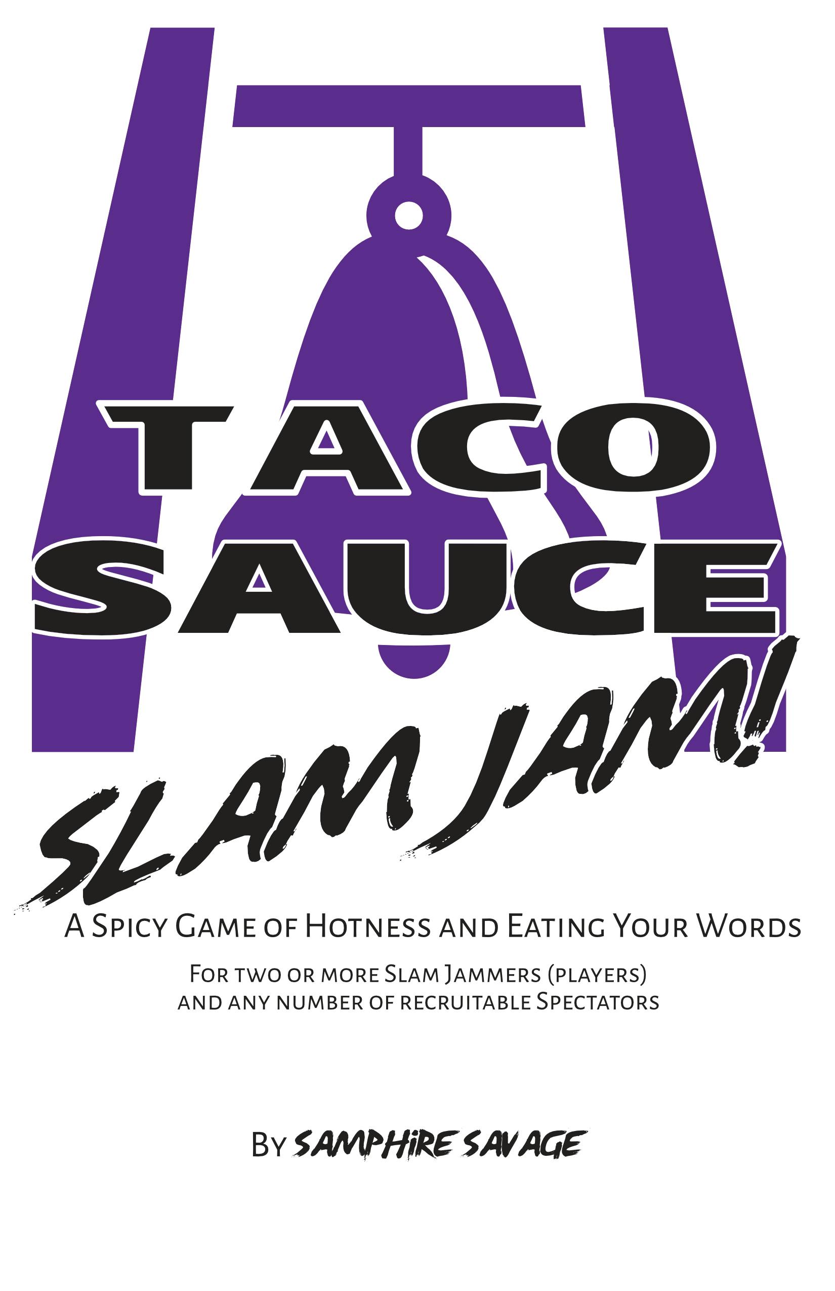 Taco Sauce Slam Jam