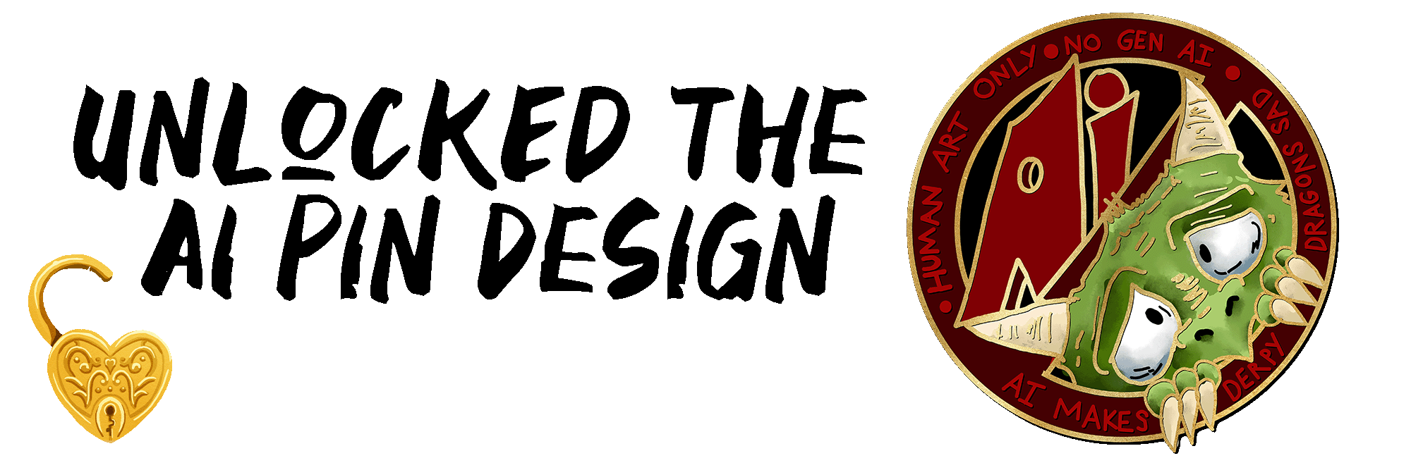 🔓UNLOCKED the No AI Derpy Pin when we hit 150 backers