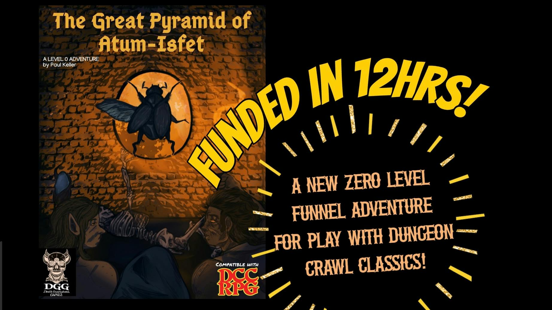 The Great Pyramid of Atum-Isfet (a zero-level funnel for DCCRPG)