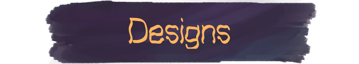 Designs