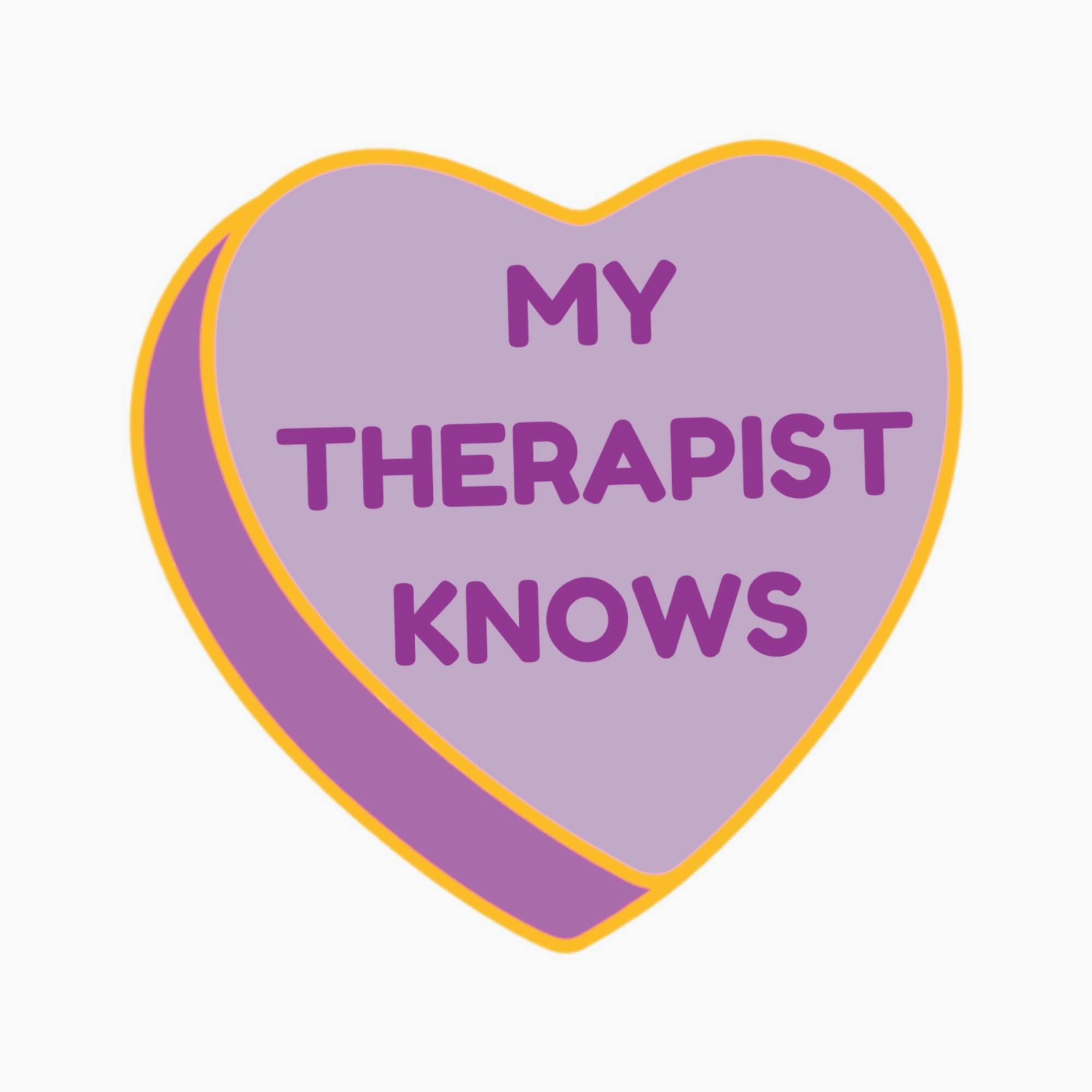 My Therapist Knows Vinyl Sticker