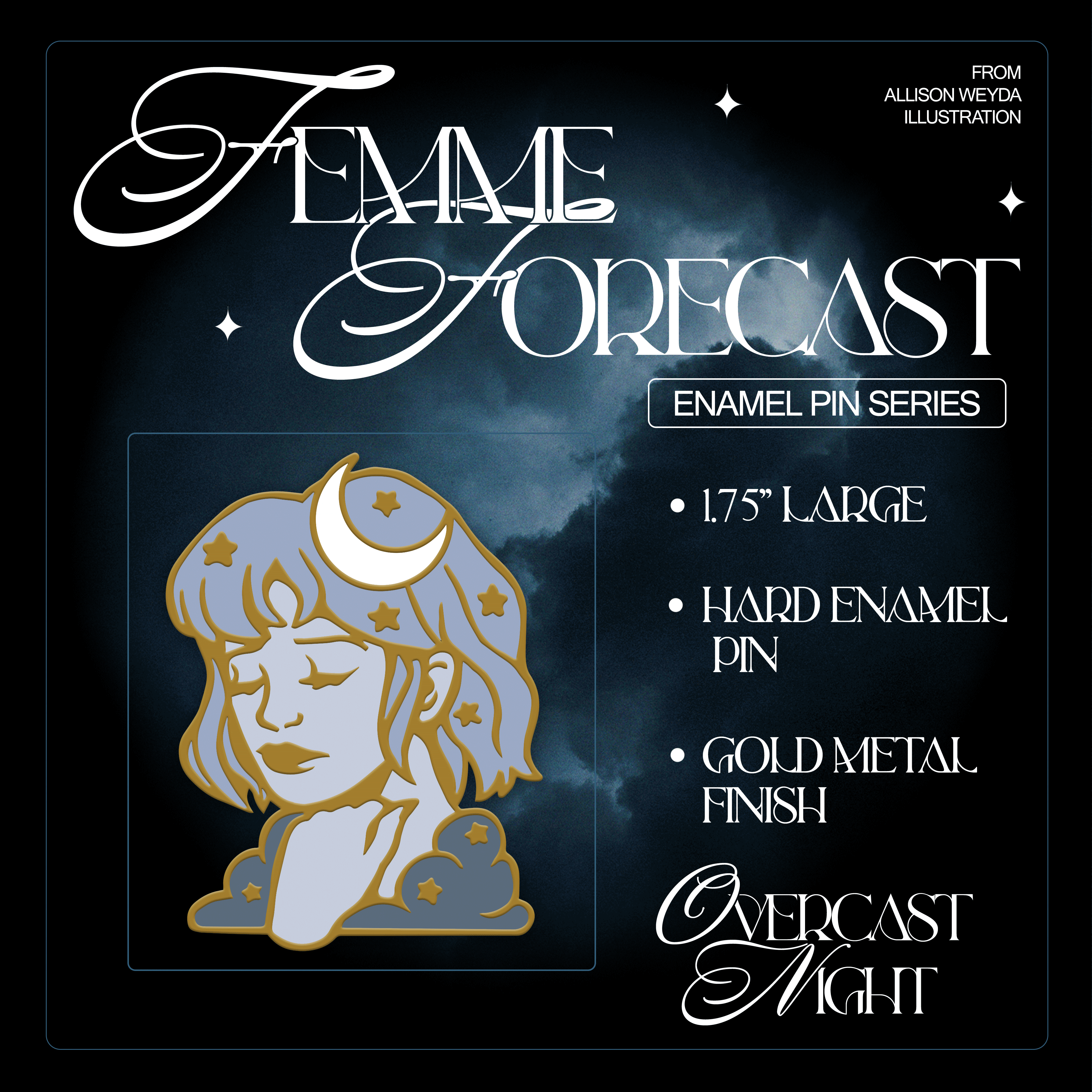 Overcast Night - Femme Forecast Pin