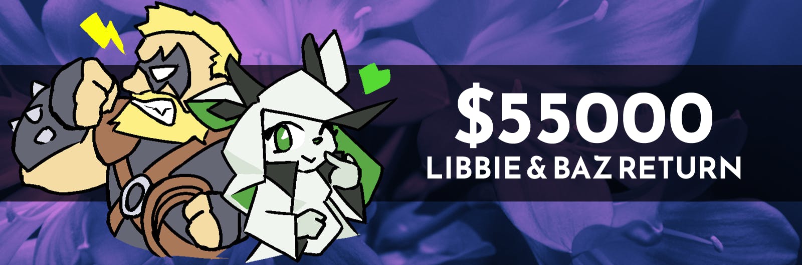 Libbie and Baz Return!