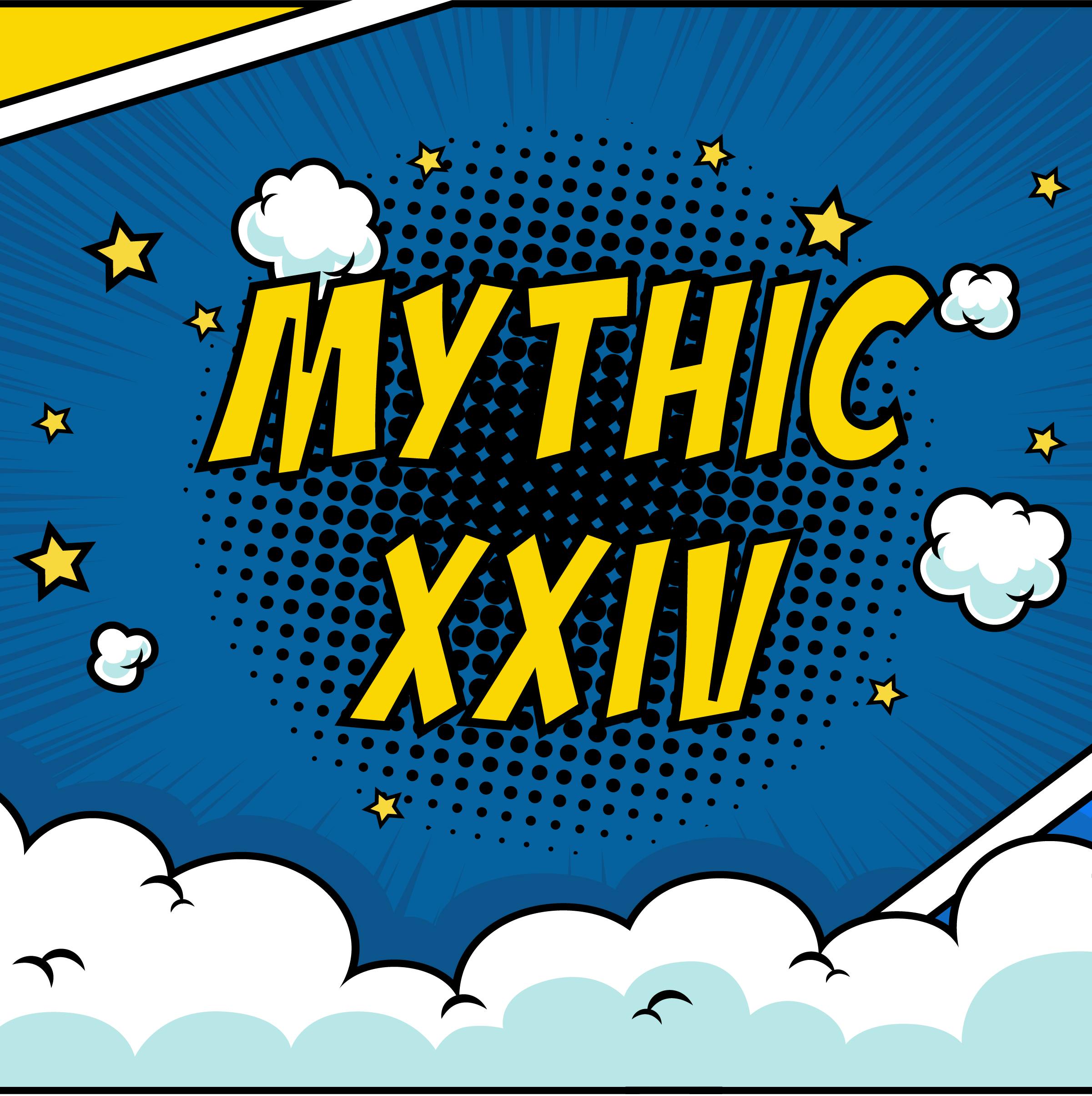 ✦ Mythic XXIV · Save 28%