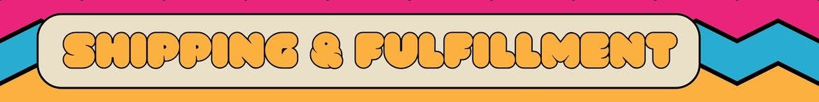 Shipping & Fulfillment