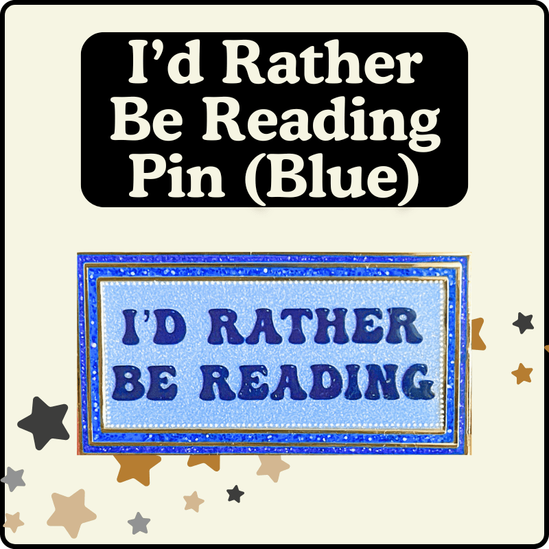 I'd Rather Be Reading Pin Blue