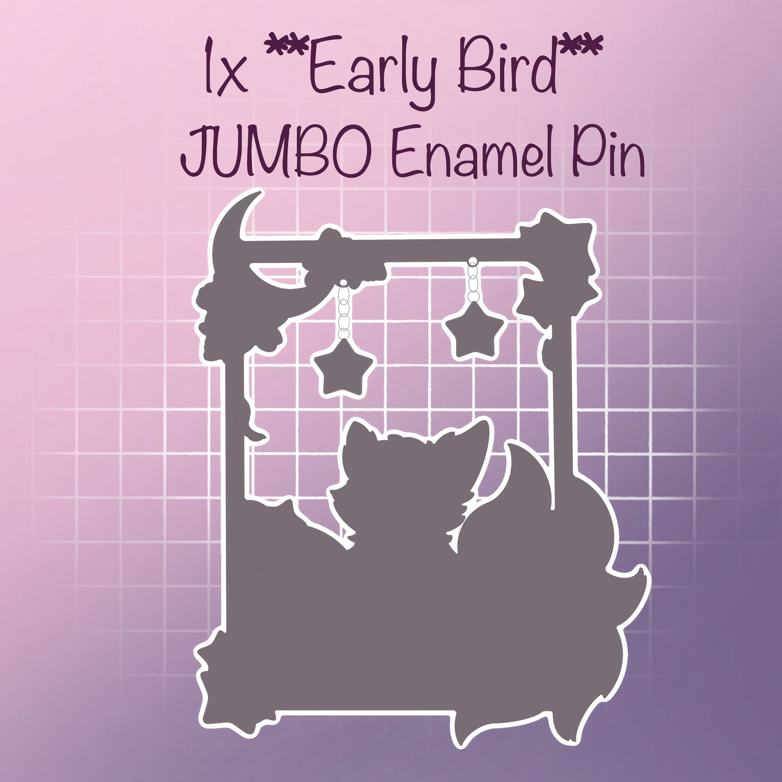 EARLY BIRD- JUMBO Pin