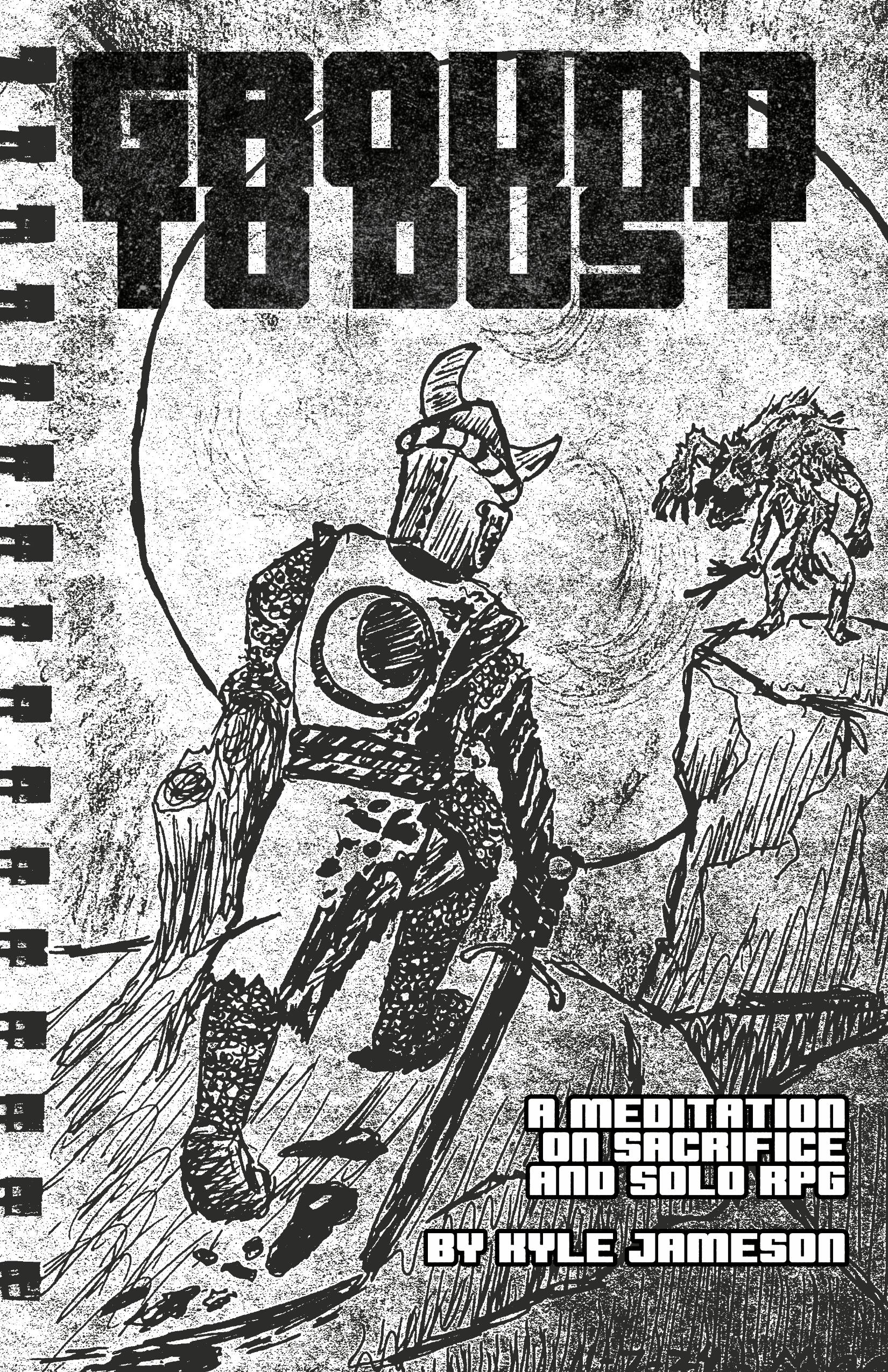 Ground to Dust zine & PDF