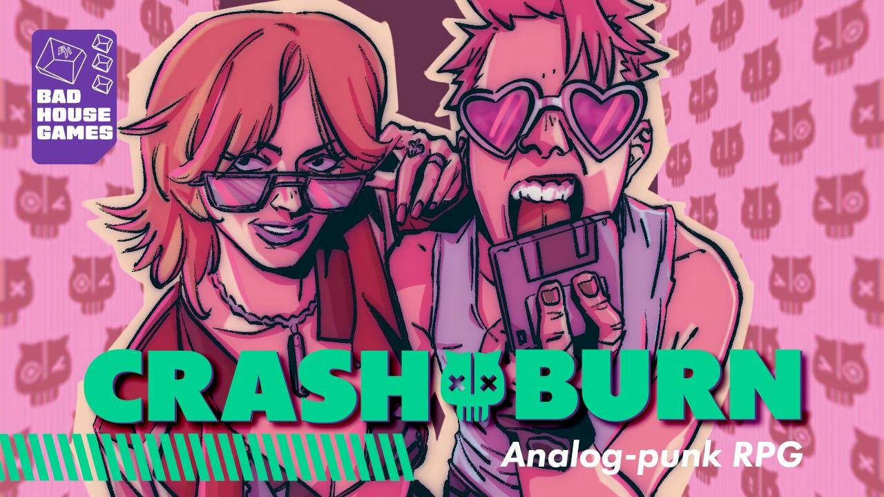 Crash + Burn - An Analog Punk Hacking Game