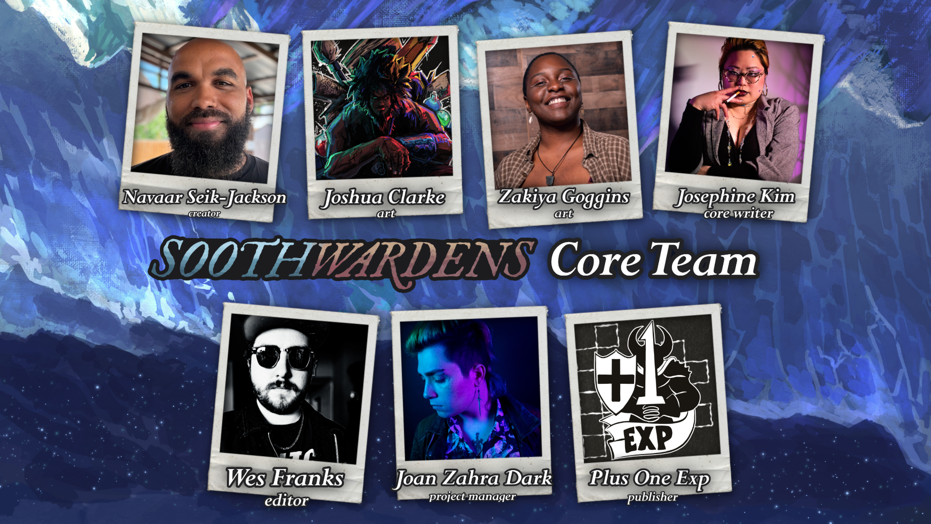 Soothwardens core team graphic with team portraits positioned over a mountain backdrop. From top-left to bottom-right, images feature Navaar Seik-Jackson, Joshua Clarke, Zakiya Goggins, Josephine Kim, Wes Franks, Joan Zahra Dark, and Plus Exp.
