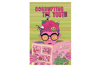 Corrupting the Youth - Physical