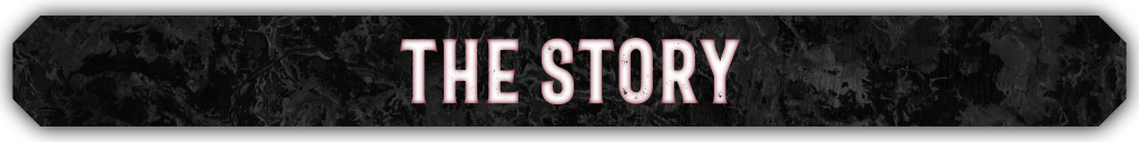 A banner reads: 'The Story'