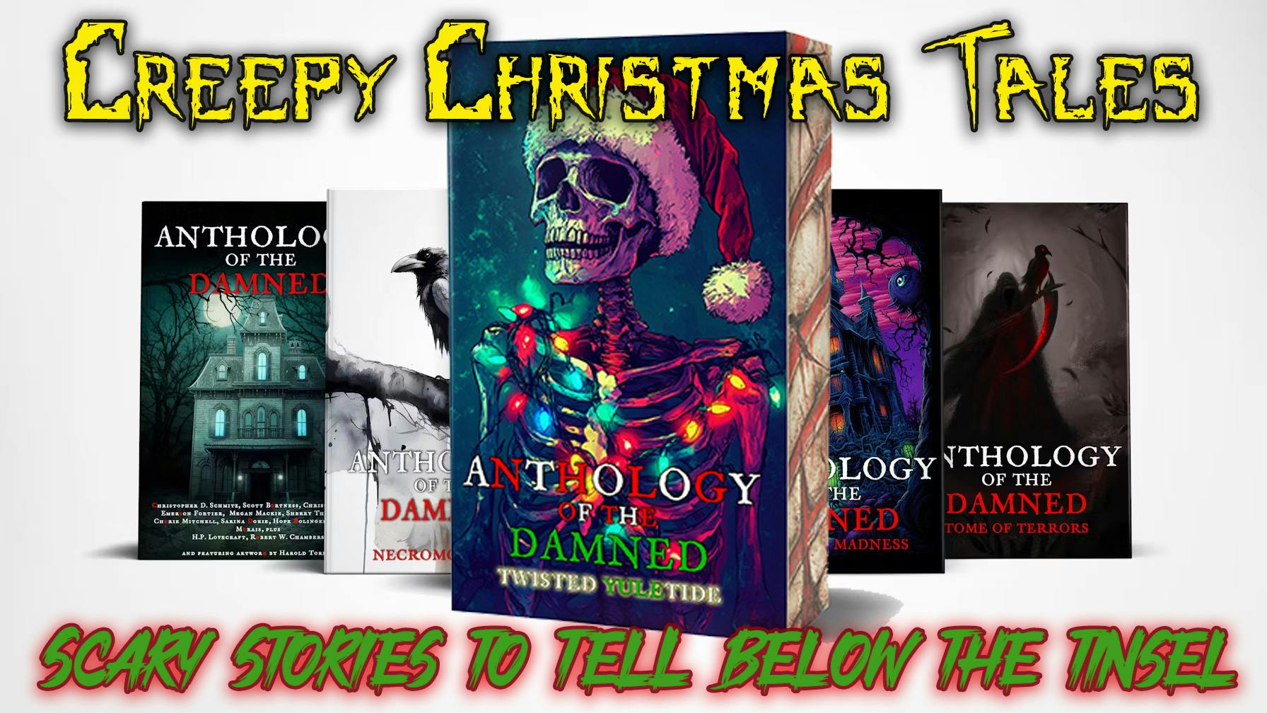 Anthology of the Damned: Twisted Yuletide, a creepy Xmas!