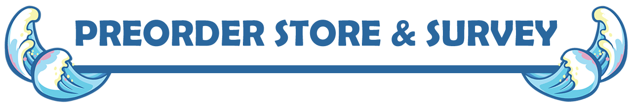 Preorder store & Survey