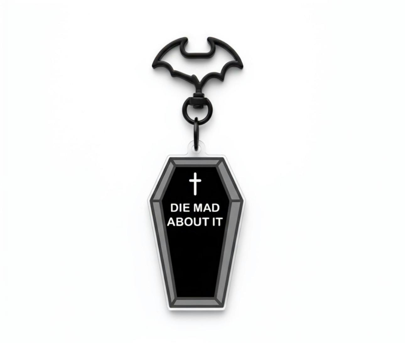 2.5” "Die Mad About It" Coffin Acrylic Keychain