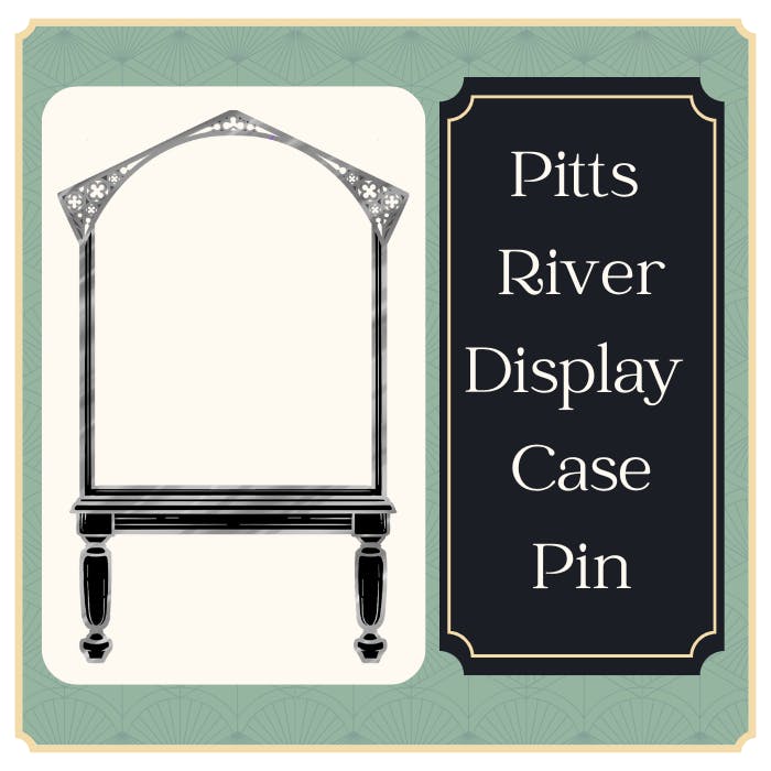 Pitts River Small Display Case Pin