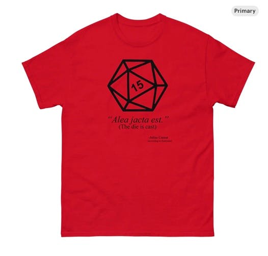 Julius Caesar The die is cast Gamer Philosophy t-shirt