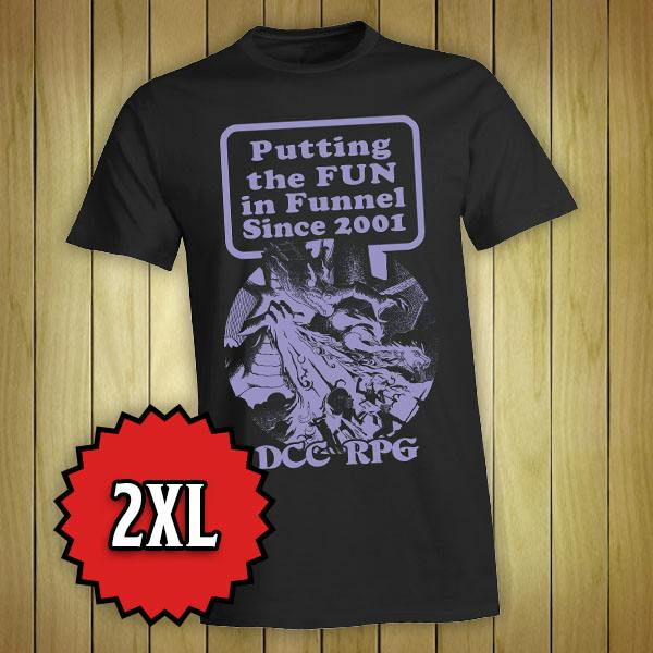 T-Shirt: Putting the FUN in Funnel Since 2001 (2XL)