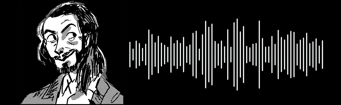 An image of a male-presenting figure with hair swept back into a low ponytail and a thin goatee beard. They are smirking to themself as they look off to the side. To their right is a soundwave pattern.
