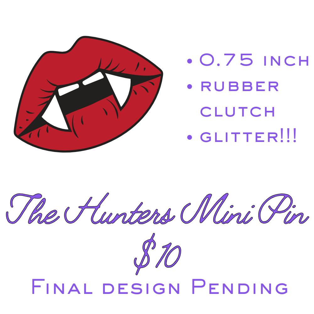 The Hunters Mini Pin