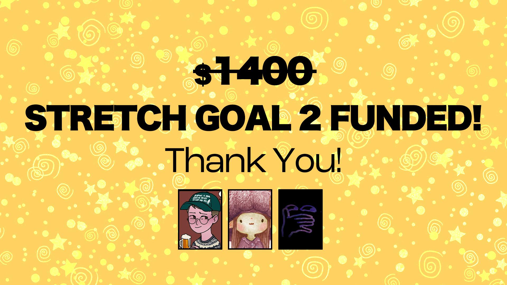 Second Stretch Goal!