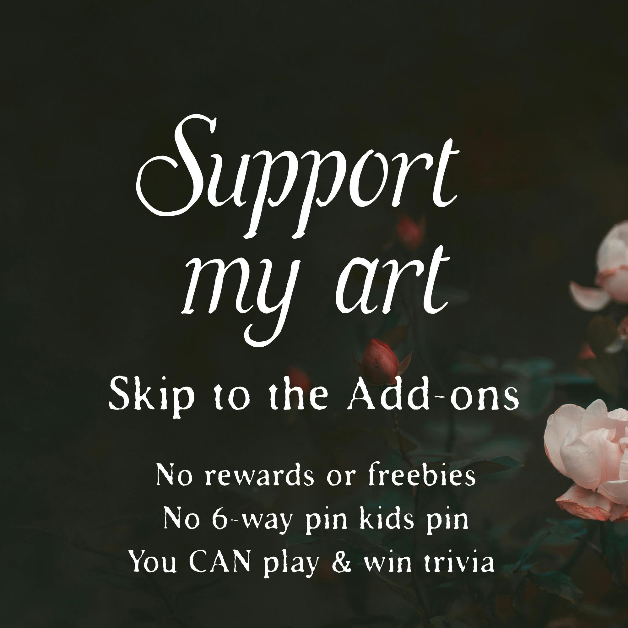 Support my art + Skip to the add-ons