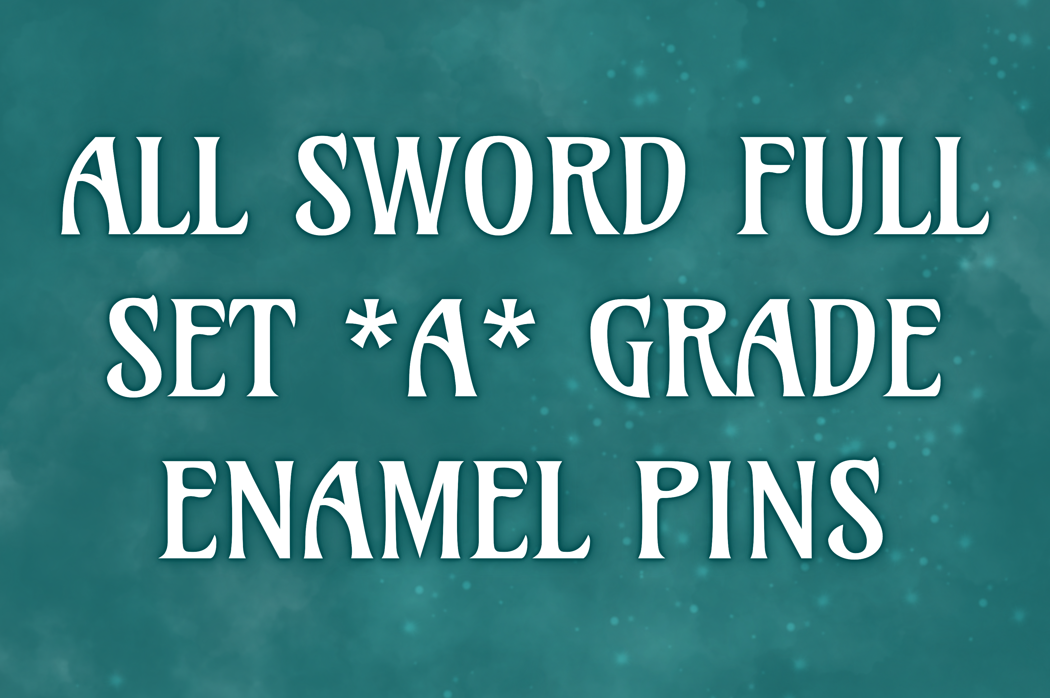 All Sword Full Set *A* Grade Enamel Pins