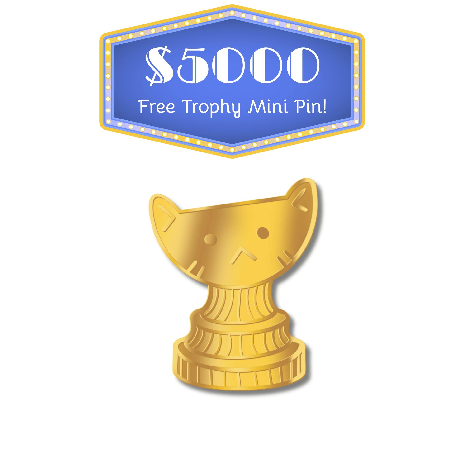 Free Trophy Mini Pin for everyone!
