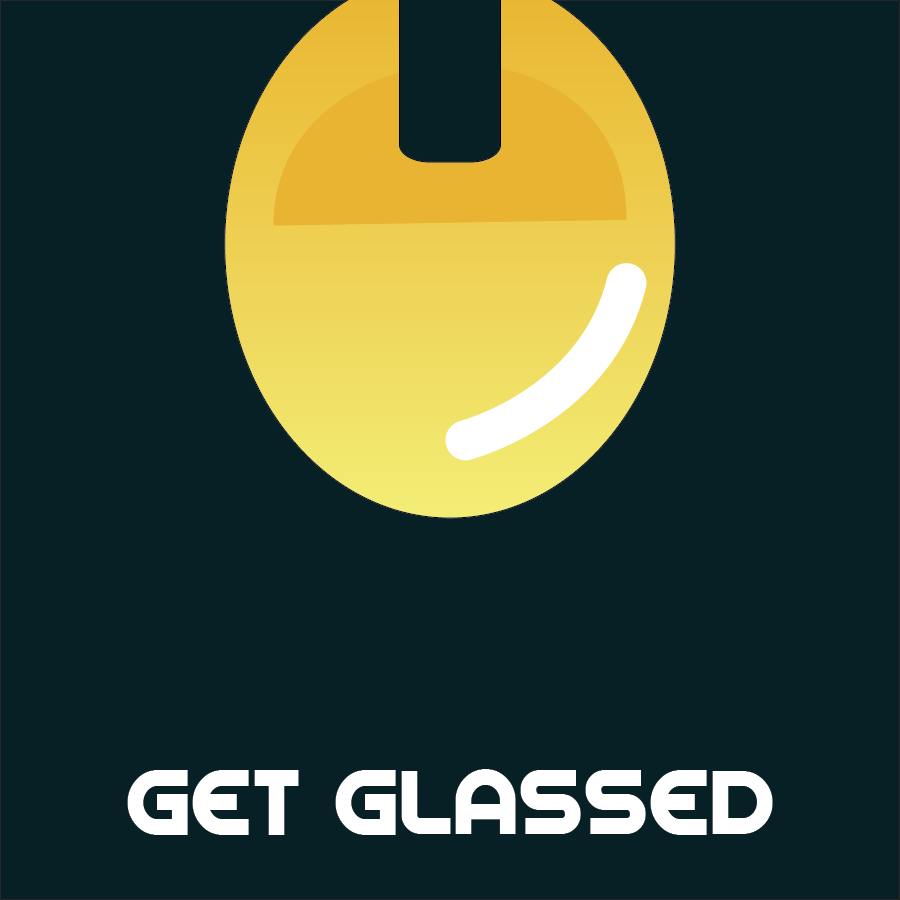 Get Glassed